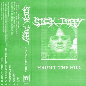 SICK PUPPY - HAUNT THE HILL
